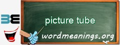 WordMeaning blackboard for picture tube